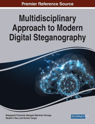 Multidisciplinary Approach to Modern Digital Steganography 1