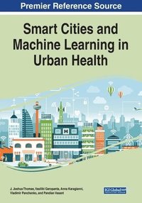 bokomslag Smart Cities and Machine Learning in Urban Health
