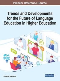 bokomslag Trends and Developments for the Future of Language Education in Higher Education