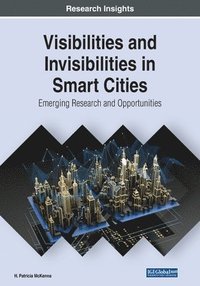 bokomslag Visibilities and Invisibilities in Smart Cities