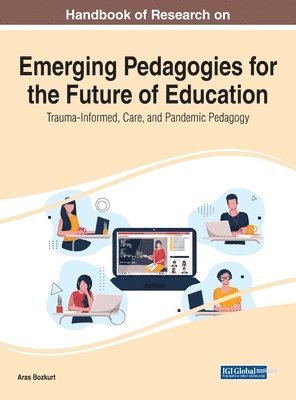 Aras Bozkurt - Handbook of Research on Emerging Pedagogies for the Future of Education, Inbunden