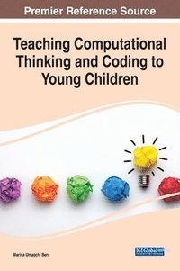 bokomslag Teaching Computational Thinking and Coding to Young Children