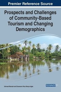 bokomslag Prospects and Challenges of Community-Based Tourism and Changing Demographics