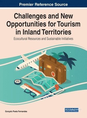 bokomslag Challenges and New Opportunities for Tourism in Inland Territories