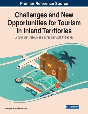 Challenges and New Opportunities for Tourism in Inland Territories 1