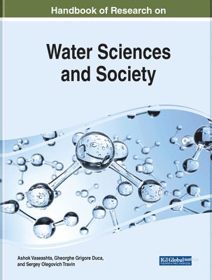 Ashok Vaseashta, Gheorghe Duca - Handbook of Research on Water Sciences and Society, Inbunden