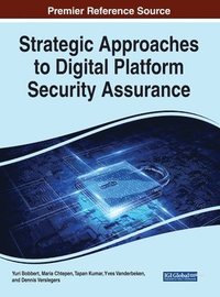 bokomslag Strategic Approaches to Digital Platform Security Assurance