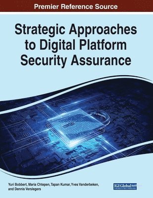 Strategic Approaches to Digital Platform Security Assurance 1