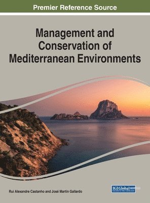 Rui Alexandre Castanho, José Martín Gallardo - Management and Conservation of Mediterranean Environments, Inbunden