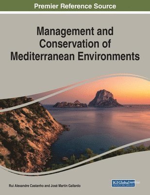 Rui Alexandre Castanho, José Martín Gallardo - Management and Conservation of Mediterranean Environments, Häftad