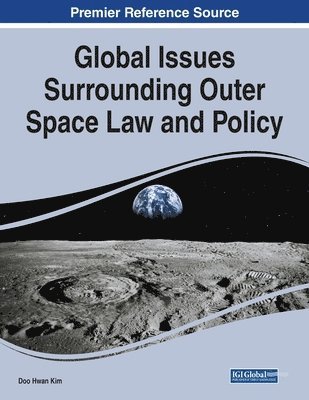 bokomslag Global Issues Surrounding Outer Space Law and Policy