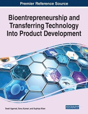 bokomslag Bioentrepreneurship and Transferring Technology Into Product Development