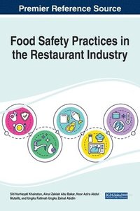 bokomslag Handbook of Research on Food Safety Practices in the Restaurant Industry