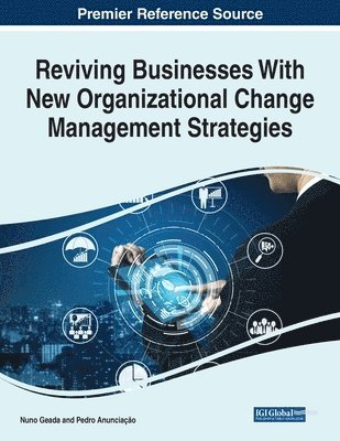 Reviving Businesses With New Organizational Change Management Strategies