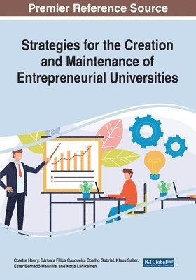 Colette Henry, Bárbara Filipa Casqueira Coelh Gabriel, Klaus Sailer - Strategies for the Creation and Maintenance of Entrepreneurial Universities, Häftad