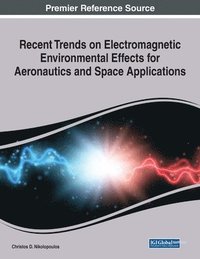 bokomslag Recent Trends on Electromagnetic Environmental Effects for Aeronautics and Space Applications