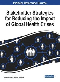 bokomslag Stakeholder Strategies for Reducing the Impact of Global Health Crises