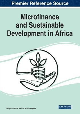 Yahaya Alhassan, Uzoechi Nwagbara - Microfinance and Sustainable Development in Africa, Häftad