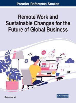 Mohammed Ali - Remote Work and Sustainable Changes for the Future of Global Business, Inbunden