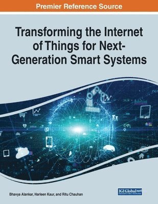 Transforming the Internet of Things for Next-Generation Smart Systems 1