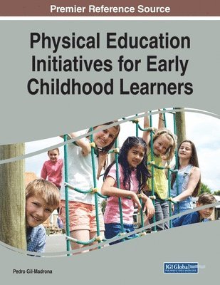 Pedro Gil-Madrona - Physical Education Initiatives for Early Childhood Learners, Häftad