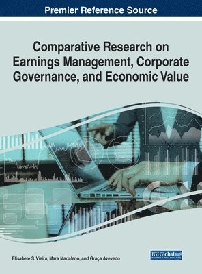 Comparative Research on Earnings Management, Corporate Governance, and Economic Value 1