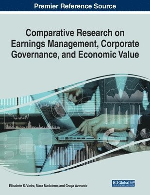 bokomslag Comparative Research on Earnings Management, Corporate Governance, and Economic Value