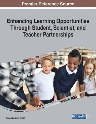 Donna Farland-Smith - Enhancing Learning Opportunities Through Student, Scientist, and Teacher Partnerships, Häftad