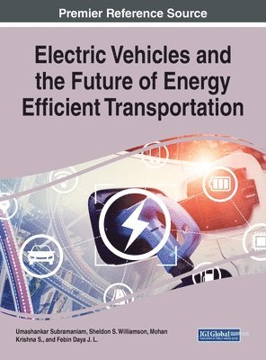 bokomslag Electric Vehicles and the Future of Energy Efficient Transportation