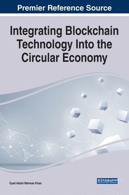 Integrating Blockchain Technology Into the Circular Economy 1