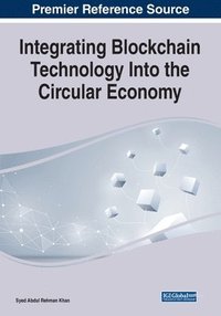 bokomslag Integrating Blockchain Technology Into the Circular Economy