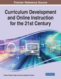 bokomslag Curriculum Development and Online Instruction for the 21st Century