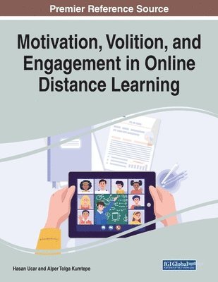 Hasan Ucar, Alper Tolga Kumtepe - Motivation, Volition, and Engagement in Online Distance Learning, Häftad