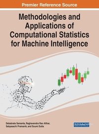 bokomslag Methodologies and Applications of Computational Statistics for Machine Intelligence