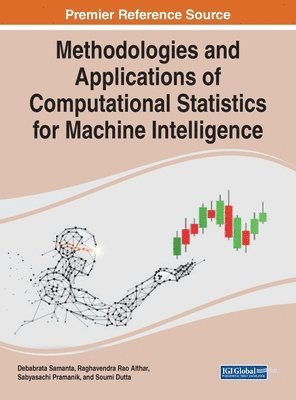 Methodologies and Applications of Computational Statistics for Machine Intelligence 1