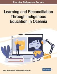 bokomslag Learning and Reconciliation Through Indigenous Education in Oceania