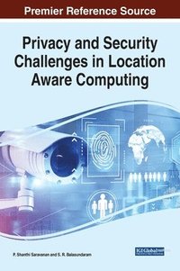bokomslag Privacy and Security Challenges in Location Aware Computing