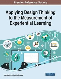 bokomslag Applying Design Thinking to the Measurement of Experiential Learning