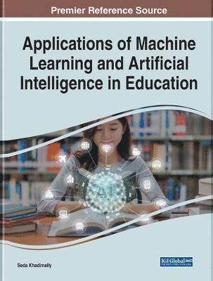 Applications of Machine Learning and Artificial Intelligence in Education 1