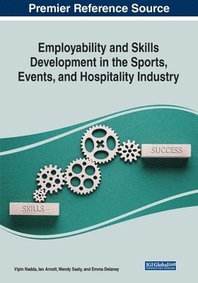 Employability and Skills Development in the Sports, Events, and Hospitality Industry 1