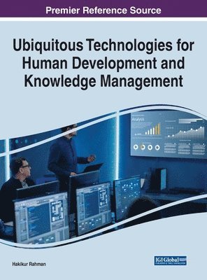 Ubiquitous Technologies for Human Development and Knowledge Management 1