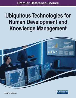 Ubiquitous Technologies for Human Development and Knowledge Management 1