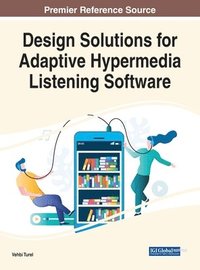 bokomslag Design Solutions for Adaptive Hypermedia Listening Software