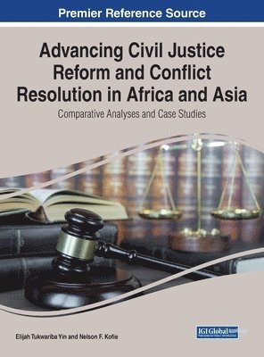 bokomslag Advancing Civil Justice Reform and Conflict Resolution in Africa and Asia