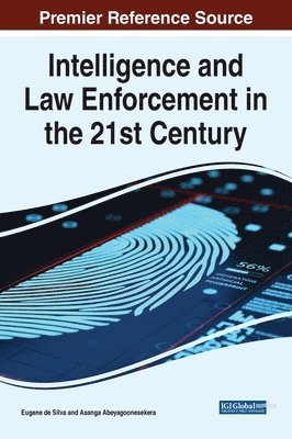 Eugene de Silva, Asanga Abeyagoonesekera - Intelligence and Law Enforcement in the 21st Century, Inbunden