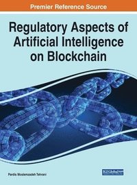bokomslag Regulatory Aspects of Artificial Intelligence on Blockchain