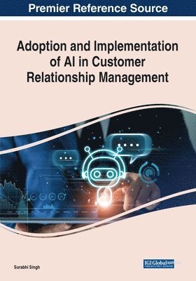 bokomslag Adoption and Implementation of AI in Customer Relationship Management