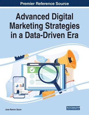 Jose Ramon Saura - Advanced Digital Marketing Strategies in a Data-Driven Era, Häftad