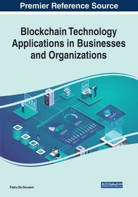 bokomslag Blockchain Technology Applications in Businesses and Organizations