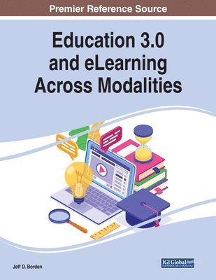 bokomslag Education 3.0 and eLearning Across Modalities